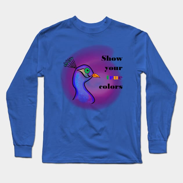 Show Your True Colors Long Sleeve T-Shirt by DitzyDonutsDesigns